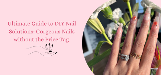 Ultimate Guide to DIY Nail Solutions: Gorgeous Nails without the Price Tag
